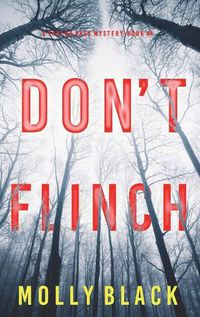 Cover image for Don't Flinch (A Taylor Sage FBI Suspense Thriller-Book 4)