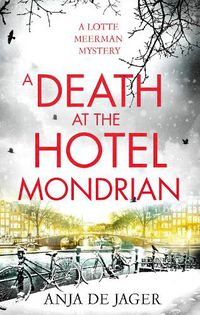 Cover image for A Death at the Hotel Mondrian