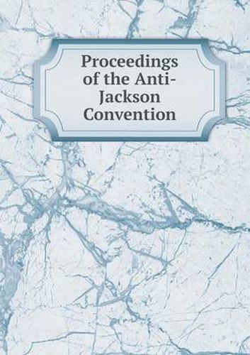 Cover image for Proceedings of the Anti-Jackson Convention