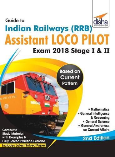 Cover image for Guide to Indian Railways (RRB) Assistant Loco Pilot Exam 2018 Stage I & II - 2nd Edition