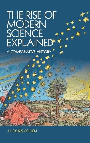 Cover image for The Rise of Modern Science Explained: A Comparative History