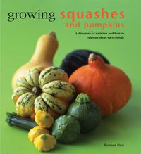 Cover image for Growing Squashes and Pumpkins