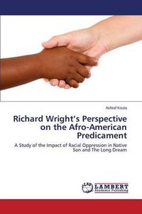 Cover image for Richard Wright's Perspective on the Afro-American Predicament