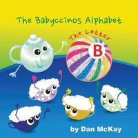 Cover image for The Babyccinos Alphabet The Letter B