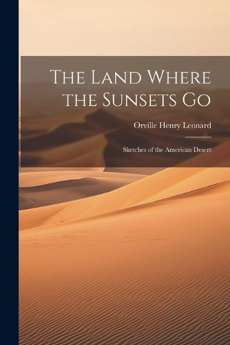 Cover image for The Land Where the Sunsets Go