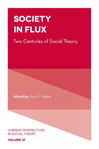 Cover image for Society in Flux: Two Centuries of Social Theory