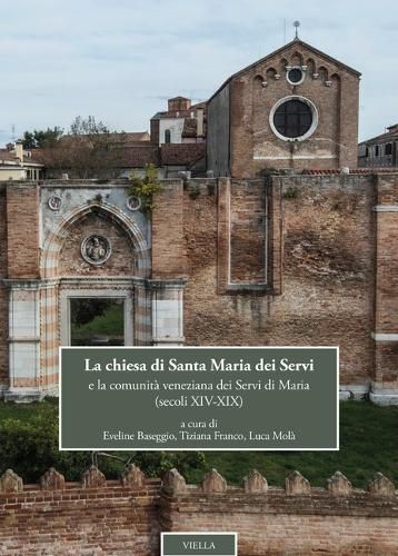 Cover image for La Chiesa Di Santa Maria Dei Servi