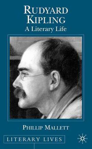 Cover image for Rudyard Kipling: A Literary Life