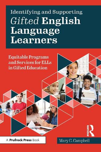 Identifying and Supporting Gifted: Equitable Programs and Services for ELLs in Gifted Education