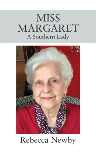 Cover image for Miss Margaret: A Southern Lady