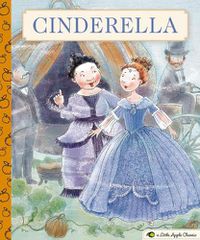 Cover image for Cinderella: A Little Apple Classic