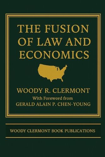 Cover image for The Fusion of Law and Economics
