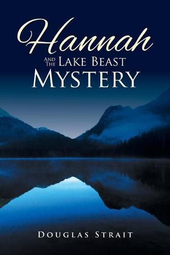 Hannah And The Lake Beast Mystery