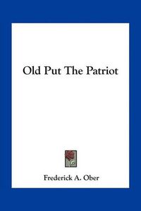 Cover image for Old Put the Patriot