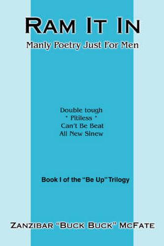 Cover image for Ram It In: Manly Poetry Just For Men