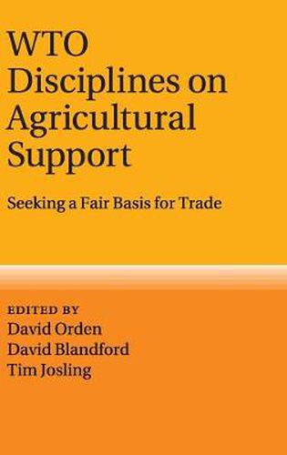 Cover image for WTO Disciplines on Agricultural Support: Seeking a Fair Basis for Trade