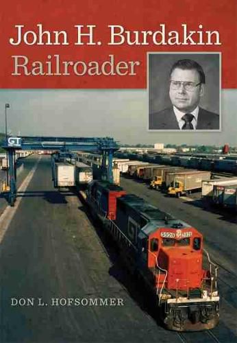 John H. Burdakin: Railroader