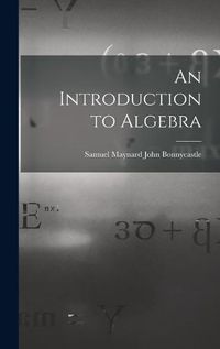 Cover image for An Introduction to Algebra