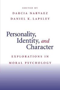 Cover image for Personality, Identity, and Character: Explorations in Moral Psychology