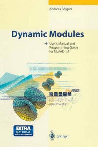 Cover image for Dynamic Modules: User's Manual and Programming Guide for MuPAD 1.4