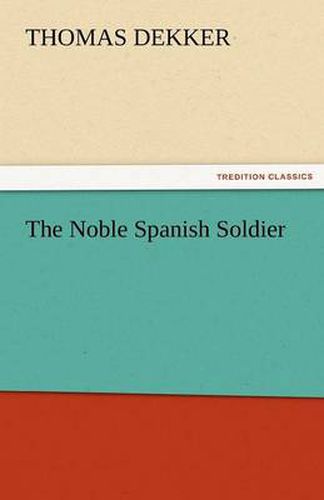 Cover image for The Noble Spanish Soldier