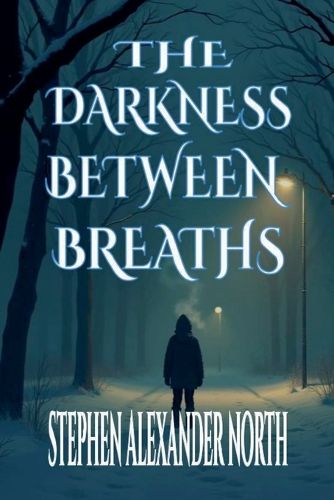 Cover image for The Darkness Between Breaths