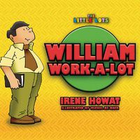 Cover image for William Work a Lot