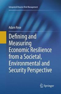 Cover image for Defining and Measuring Economic Resilience from a Societal, Environmental and Security Perspective