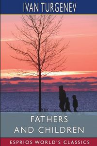 Cover image for Fathers and Children (Esprios Classics)