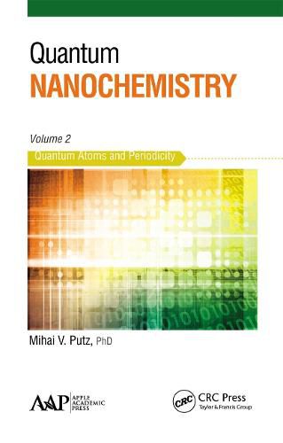 Cover image for Quantum Nanochemistry, Volume Two: Quantum Atoms and Periodicity