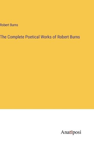 Cover image for The Complete Poetical Works of Robert Burns