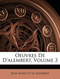 Cover image for Oeuvres de D'Alembert, Volume 3