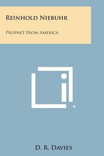 Cover image for Reinhold Niebuhr: Prophet from America