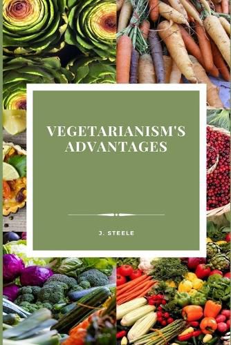 Cover image for Vegetarianism's Advantages