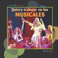 Cover image for Quiero Trabajar En Los Musicales (I Want to Be in Musicals)