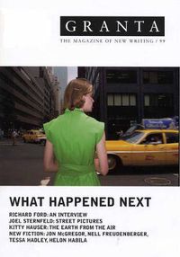 Cover image for Granta 99: What Happened Next