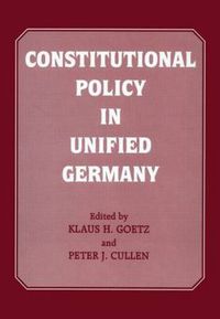Cover image for Constitutional Policy in Unified Germany