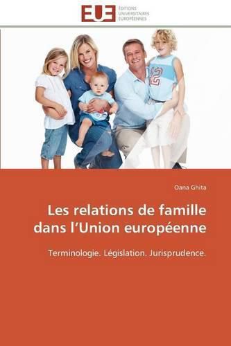 Cover image for Les Relations de Famille Dans L Union Europ enne