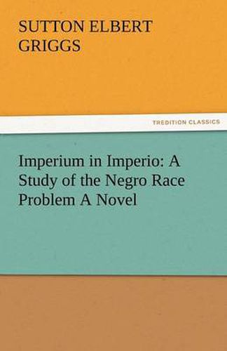 Cover image for Imperium in Imperio: A Study of the Negro Race Problem a Novel