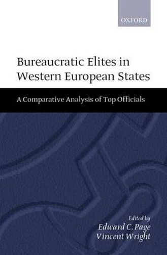 Cover image for Bureaucratic Elites in Western European States: A Comparative Analysis of Top Officials