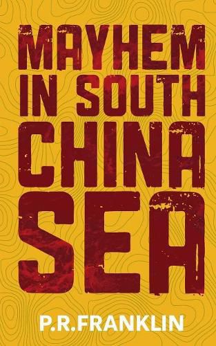 Cover image for Mayhem in South China Sea