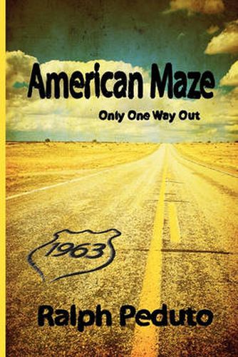 Cover image for American Maze: Only One Way Out