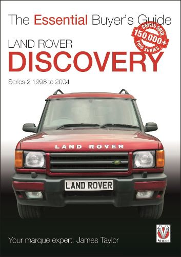 Cover image for Land Rover Discovery Series II 1998 to 2004: Essential Buyer's Guide