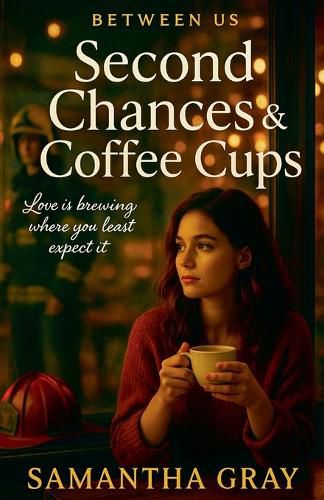 Cover image for Second Chances & Coffee Cups