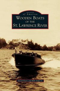 Cover image for Wooden Boats of the St. Lawrence River