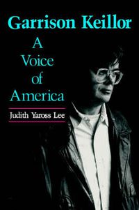 Cover image for Garrison Keillor: A Voice of America