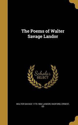 The Poems of Walter Savage Landor