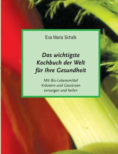 Cover image for Das wichtigste Kochbuch der Welt fur Ihre Gesundheit