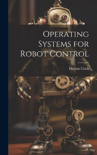 Cover image for Operating Systems for Robot Control