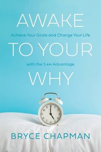 Cover image for Awake to Your Why